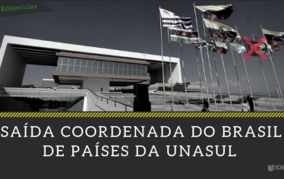 [Notícia CACD] A saída do Brasil da UNASUL