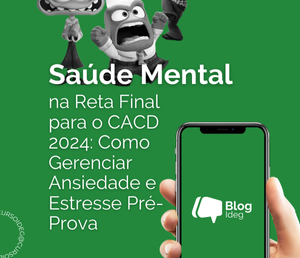 Saúde Mental na Reta Final para o CACD 2024: Como Gerenciar Ansiedade e Estresse Pré-Prova