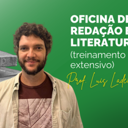 Oficina de Redação e Literatura cacd 2025 Luis Ladeira