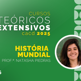 História Mundial para o CACD com Natasha Piedras