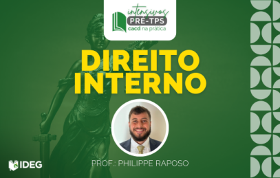Intensivo pré-tps CACD 2025 Direito Interno Philippe Raposo