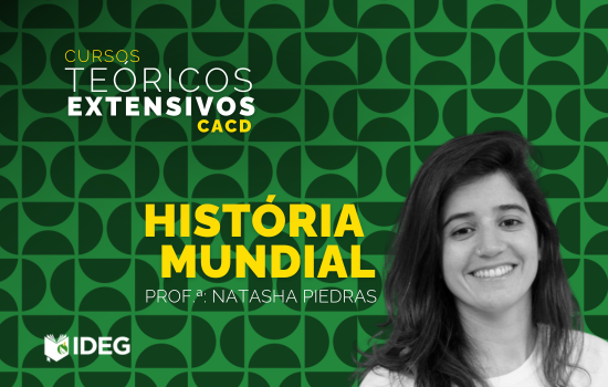 Curso Teórico Extensivo CACD História Mundial Curso Teórico Extensivo CACD História Mundial Natasha Piedras