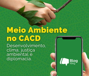 Meio ambiente no CACD: clima, direito e diplomacia em pauta