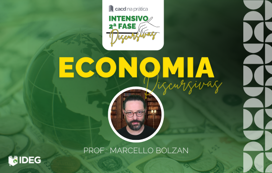 Economia Bolzan Economia Intensivo Discursivas CACD 2025 IDEG
