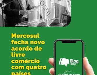 Acordo MERCOSUL-EFTA: O quê significa para o Brasil?