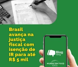 Brasil avança na justiça fiscal com nova faixa de isenção do Imposto de Renda Brasil avança na justiça fiscal com nova faixa de isenção do Imposto de Renda
