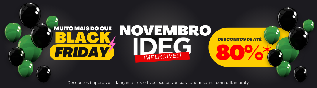 Black Friday Novembro CACD IDEG