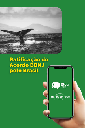 Brasil ratifica o Acordo BBNJ: um marco para a governança global dos oceanos Brasil ratifica o Acordo BBNJ: um marco para a governança global dos oceanos