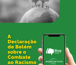 A Declaração de Belém sobre o Combate ao Racismo Ambiental