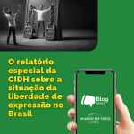 O Relatório da CIDH sobre liberdade de expressão no Brasil