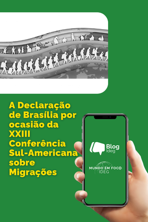 Declaração de Brasília por ocasião da XXIII Conferência Sul-Americana sobre Migrações Declaração de Brasília por ocasião da XXIII Conferência Sul-Americana sobre Migrações