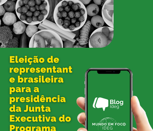 Eleição brasileira para a presidência da Junta Executiva do Programa Mundial de Alimentos (PMA)
