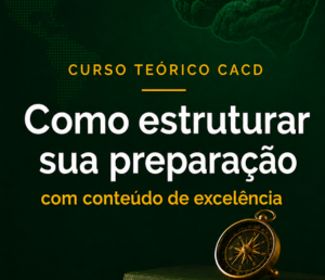 Curso Teórico para o CACD: como estruturar sua preparação e evoluir com segurança