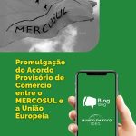 A Promulgação do Acordo Provisório de Comércio MERCOSUL–União Europeia