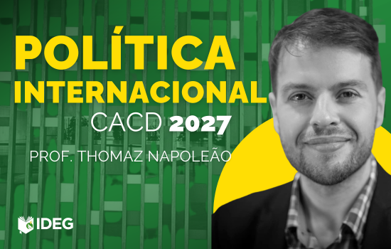 Curso Extensivo Teórico – Política Internacional – CACD 2027