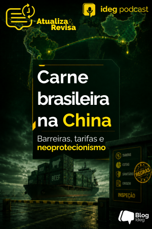 Carne brasileira na China: barreiras, tarifas e neoprotecionismo no CACD