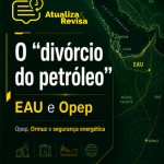 O divórcio do petróleo: a saída dos Emirados Árabes Unidos da OPEP