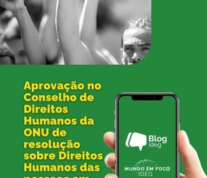Aprovação, no Conselho de Direitos Humanos da ONU, de resolução sobre Direitos Humanos das Pessoas em Situação de Rua