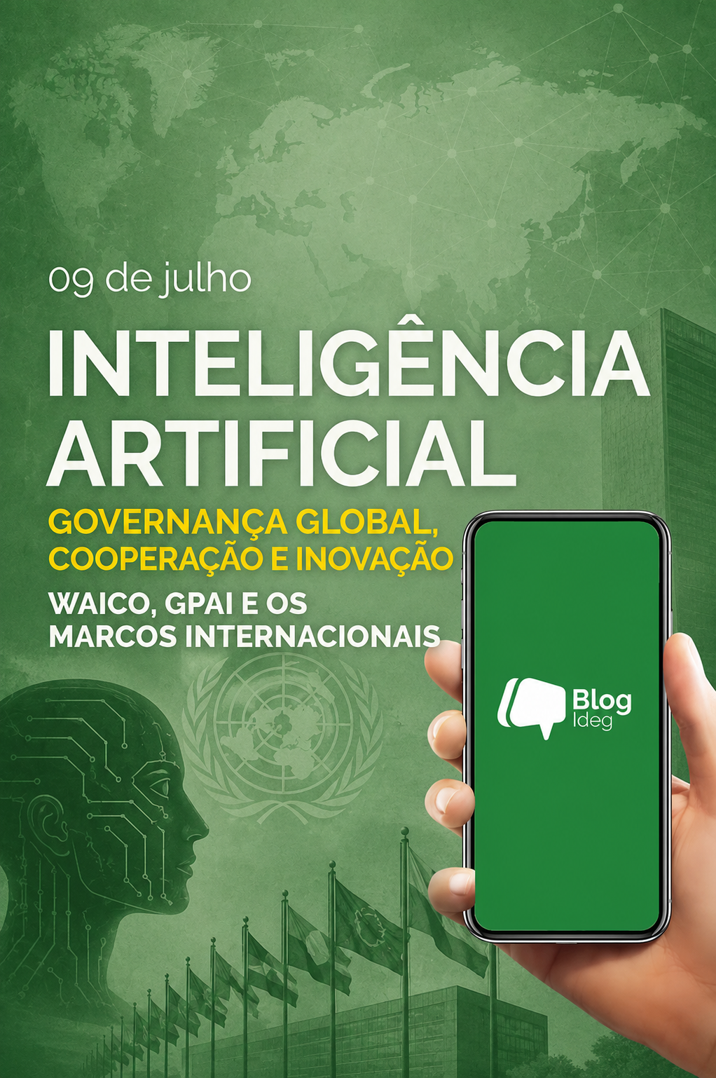 Organização Mundial para Cooperação em Inteligência Artificial (WAICO) e Parceria Global em Inteligência Artificial (GPAI): o Brasil na governança internacional da IA Organização Mundial para Cooperação em Inteligência Artificial (WAICO) e Parceria Global em Inteligência Artificial (GPAI): o Brasil na governança internacional da IA