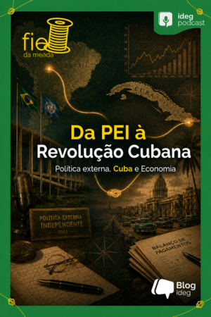 PEI e Revolução Cubana no CACD: política externa e economia