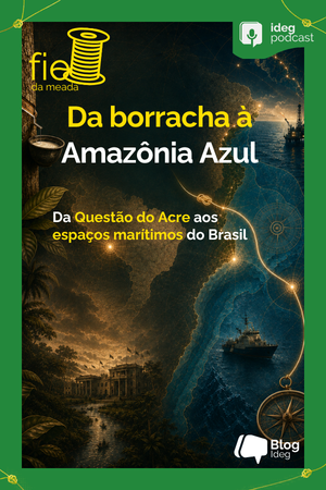 Da borracha à Amazônia Azul no CACD: território e Direito do Mar