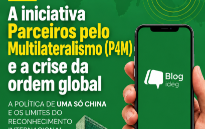 A iniciativa Parceiros pelo Multilateralismo (P4M) e a a crise da ordem global
