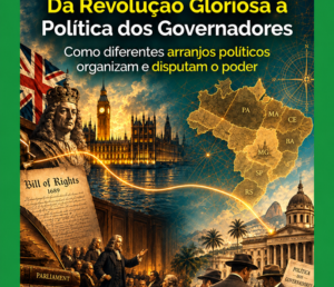 Da Revolução Gloriosa à Política dos Governadores