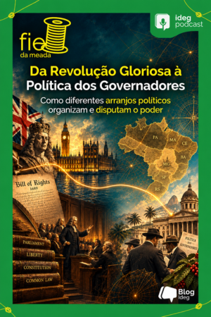 Da Revolução Gloriosa à Política dos Governadores