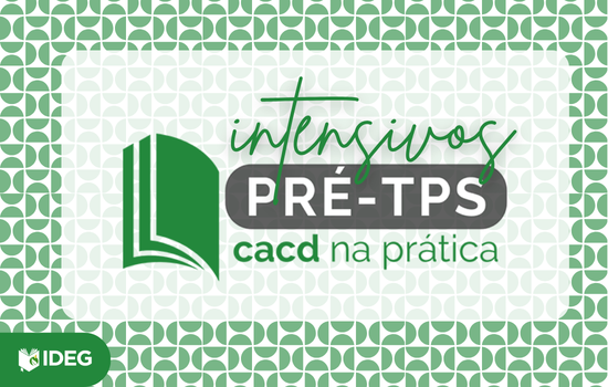 Intensivo Pré-TPS para a 1ª fase do CACD - IDEG