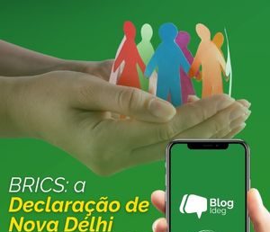 BRICS: a Declaração de Nova Délhi no CACD