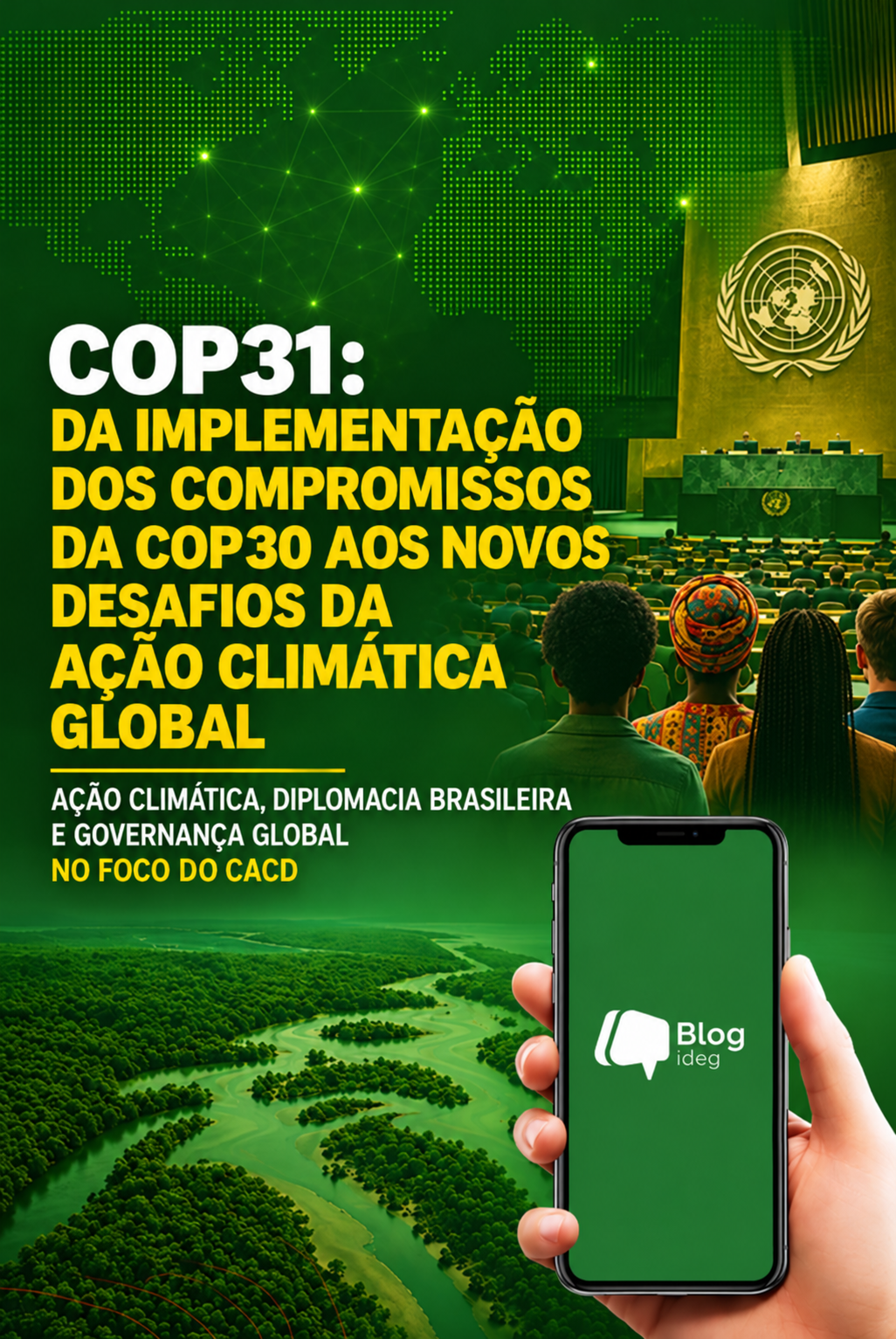 COP31: da implementação dos compromissos da COP30 aos novos desafios da ação climática global COP31: da implementação dos compromissos da COP30 aos novos desafios da ação climática global